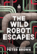 The Wild Robot Escape (The Wild Robot #2)