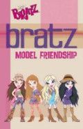 Model Friendship (  Bratz 