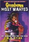 Dr.Maniac Will See You Now (Goosebumps Most Wanted)