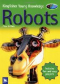 Robots (Kingfisher Young Knowledge)
