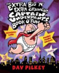 The Extra Big 'N' Extra Crunchy Captain Underpants Book O' Fun